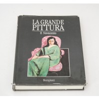 ► LA GRANDE PITTURA Il Novecento - Bompiani Fabbri 1991 Libro Arte 