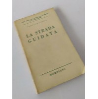 ♥ LA STRADA GUIDATA Gaetano Ciocca Bompiani 1939 SM61