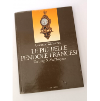 ♥ LE PIù BELLE PENDOLE FRANCESI Giacomo Wannenes Da Luigi XIV 1991 Impero C32