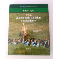 ♥ PUGLIA. VIAGGIO NELLE TRADIZIONI E NEL FOLKORE Raffaele Nigro Adda Editore RB