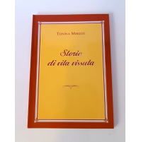 ♥ STORIE DI VITA VISSUTA Tonina Mirizzi 2007 Edizioni Vito Radio Putignano W36