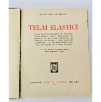 ♥ TELAI ELASTICI Carlo Luigi Brunoli Hoepli 1951 P05