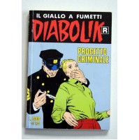 DIABOLIK R SERIE BIANCA PROGETTO CRIMINALE N. 481 LUGLIO 2001