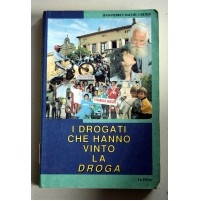 I DROGATI CHE HANNO VINTO LA DROGA Jean-Pierre Rachel Cartier Le Patre 1992 C67