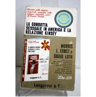 LA CONDOTTA SESSUALE IN AMERICA... M.L. Ernst D. Loth Longanesi & C. 1968 S08