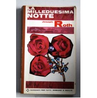 LA MILLEDUESIMA NOTTE Joseph Roth PRIMA EDIZ. GARZANTI 1965 Z52