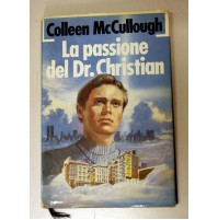 LA PASSIONE DEL DR. CHRISTIAN Colleen McCullough Euroclub 1987 E50