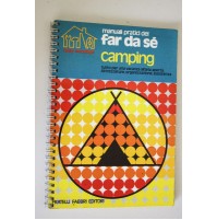 MANUALI PRATICI DEL FAR DA Sè CAMPING Fabbri Editore I Jolly Bricolage 1975 M23