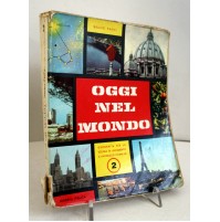 OGGI NEL MONDO Bruno Parisi Geografia per le scuole Vol.2 1961 Minerva E32