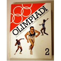 OLIMPIADI LA STORIA DELLO SPORT DA ATENE A LOS ANGELES VOL. 2 Rizzoli 1984 T70