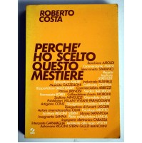 PERCHè HO SCELTO QUESTO MESTIERE Roberto Costa 1975 Sei B18