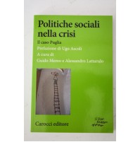 POLITICHE SOCIALI NELLA CRISI IL CASO PUGLIA Carocci Editore 2012 A17