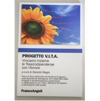 PROGETTO V.I.T.A. Vinciamo le tossicodipendenze con l'amore Franco Angeli A26