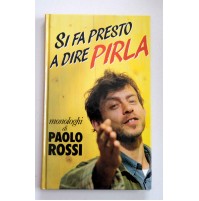 SI FA PRESTO A DIRE PIRLA monologhi di Paolo Rossi 1993 X07