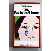 SI, PADRONE UOMO Sandro Mayer Caleidoscopio Bietti 1978 Romanzo  C52