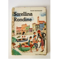 SORELLINA RONDINE Hans Baumann S.A.I.E. Torino 1958 illustrato M29