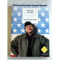 STUPID WHITE MEN Michael Moore Strade Blu Mondadori 2003 W12