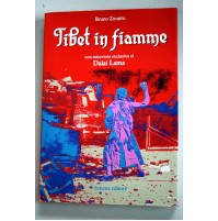 TIBET IN FIAMME Bruno Zoratto intervista al Dalai Lama Schena Editore 1990 T08