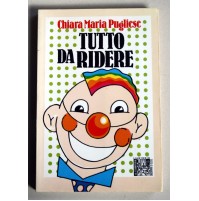 TUTTO DA RIDERE Chiara Maria Pugliese 1992 libro  B20