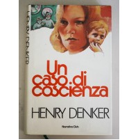 UN CASO DI COSCIENZA Henry Denker Narrativa Club 1982 D56