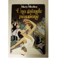 UNA GRANDE PASSIONE Mary Mackey Euroclub 1987 Z35